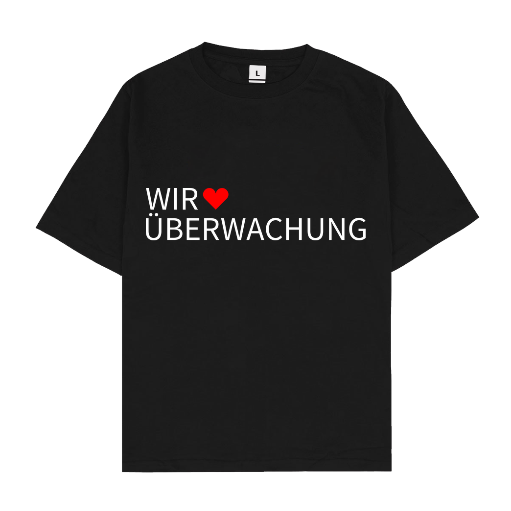 Alexander Lehmann Alexander Lehmann - Wir lieben Überwachung T-Shirt Oversize T-Shirt - Black