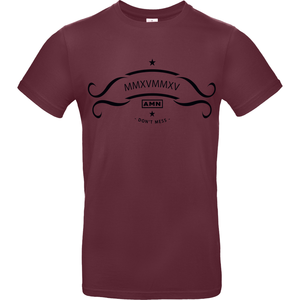 AMN-Shirts.com AMN-Shirts - Don't mess T-Shirt B&C EXACT 190 - Burgundy