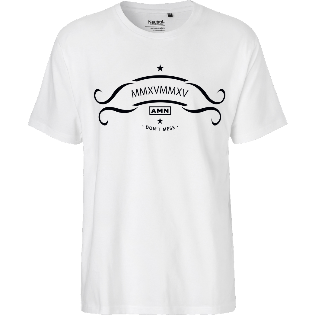 AMN-Shirts.com AMN-Shirts - Don't mess T-Shirt Fairtrade T-Shirt - white