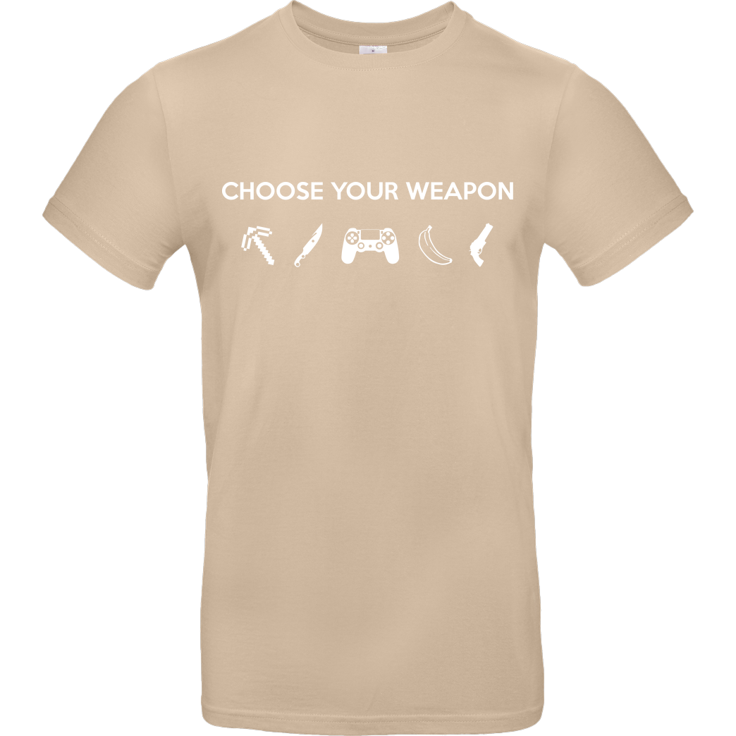 bjin94 Choose Your Weapon v1 T-Shirt B&C EXACT 190 - Sand