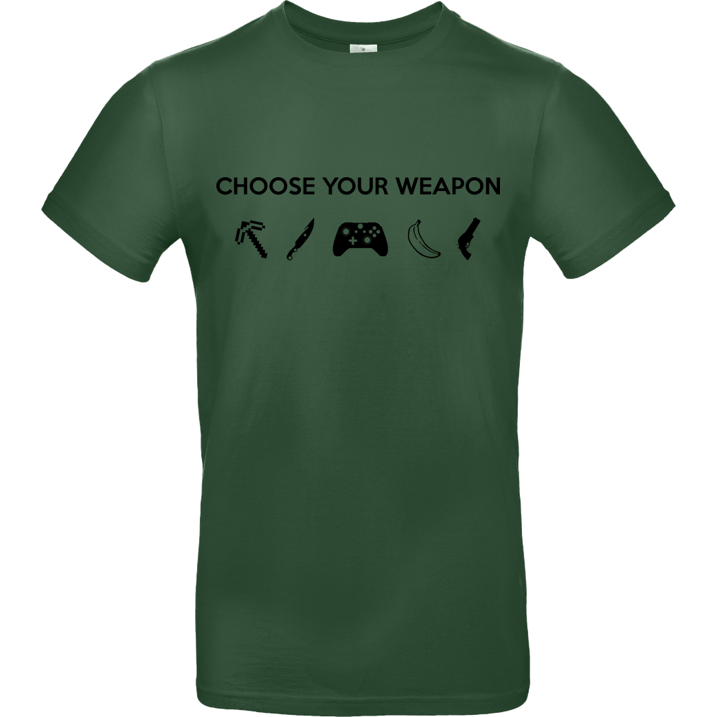 bjin94 Choose Your Weapon v2 T-Shirt B&C EXACT 190 -  Bottle Green
