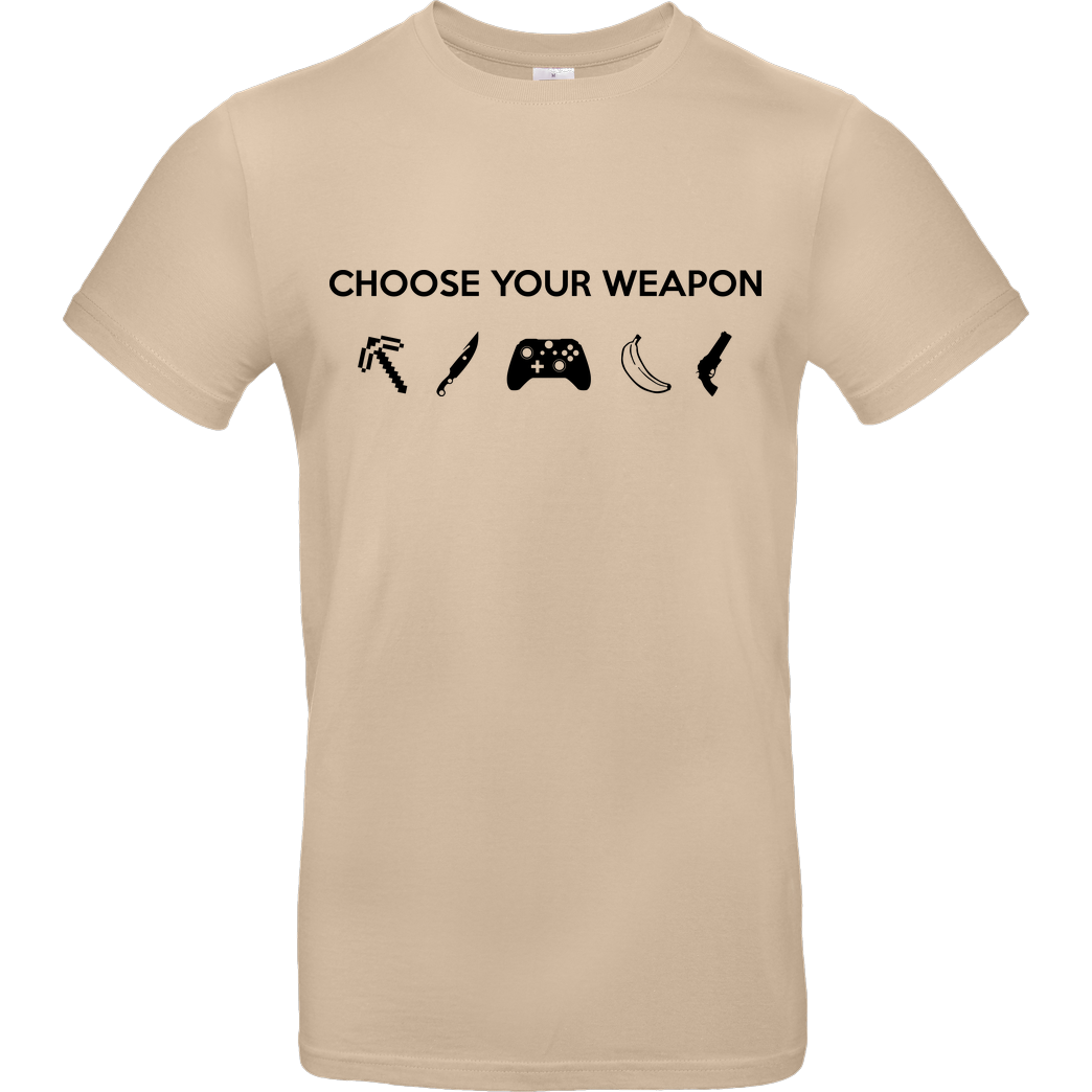 bjin94 Choose Your Weapon v2 T-Shirt B&C EXACT 190 - Sand
