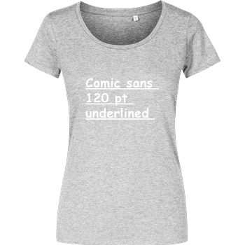 None Comic Sans 120p underlined T-Shirt Girlshirt heather grey
