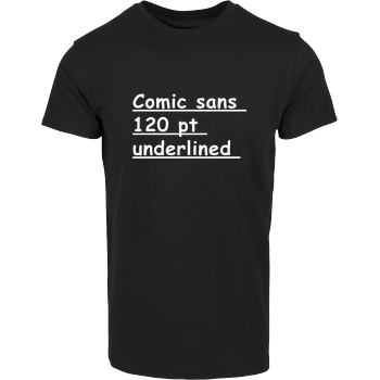 None Comic Sans 120p underlined T-Shirt House Brand T-Shirt - Black