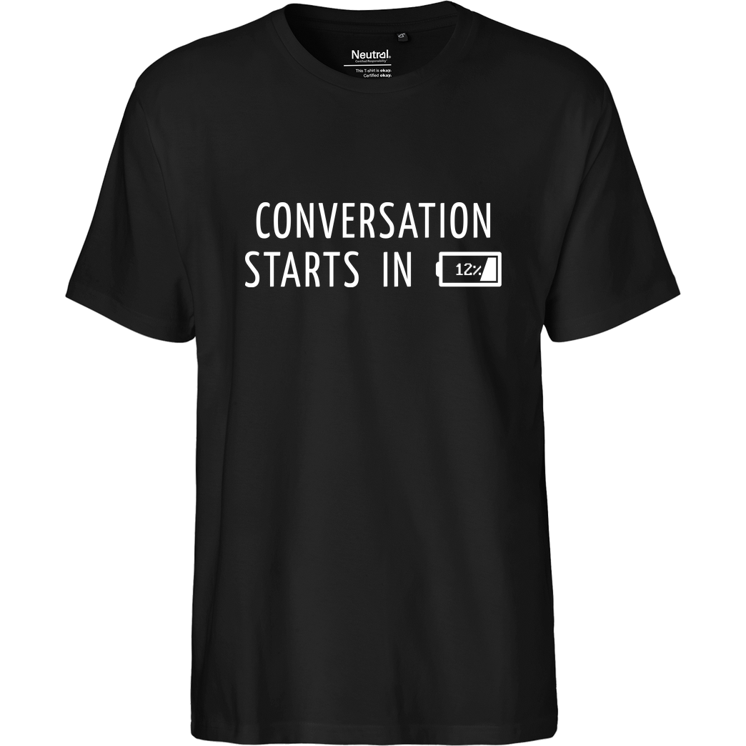 None Conversation Starts in 12% T-Shirt Fairtrade T-Shirt - black