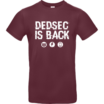 Dedsec is Back B&C EXACT 190 - Burgundy