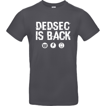 Dedsec is Back B&C EXACT 190 - Dark Grey
