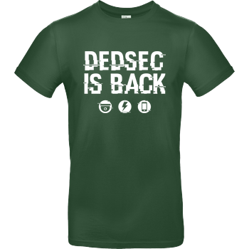 Dedsec is Back B&C EXACT 190 -  Bottle Green