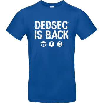 Dedsec is Back B&C EXACT 190 - Royal Blue