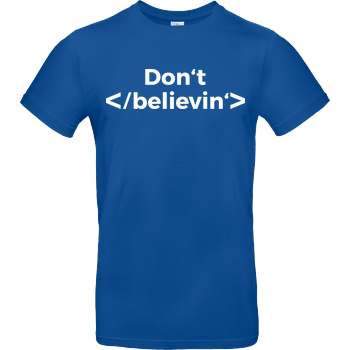 Don't stop believing B&C EXACT 190 - Royal Blue