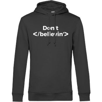 Don't stop believing B&C HOODED INSPIRE - black