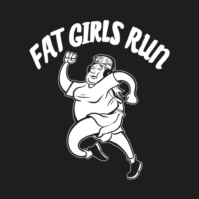 Fat Boys Run - Fat Girls Run - T-Shirt - Girlshirt schwarz