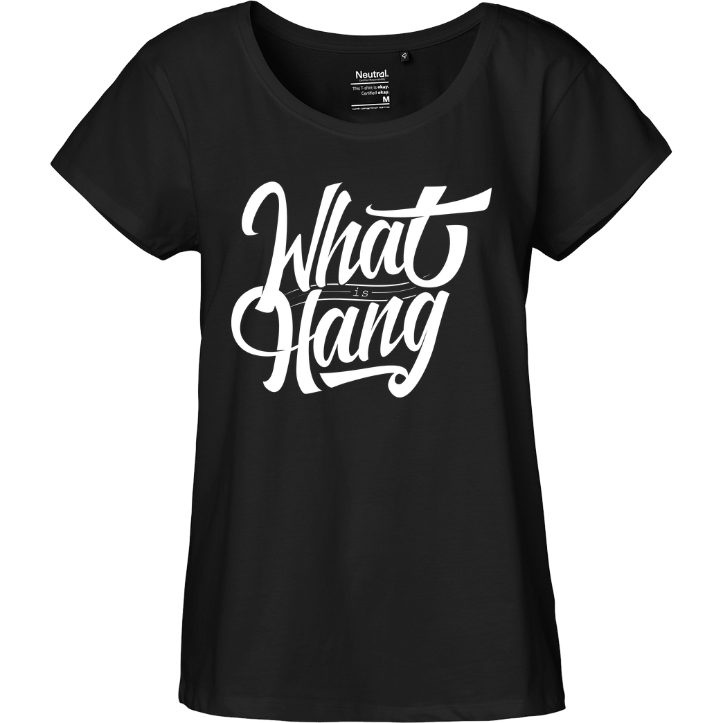 iLoveCookiiezz Fedor - iLoveCookiiezz - What is Hang? T-Shirt Fairtrade Loose Fit Girlie - black