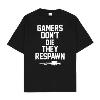 bjin94 Gamers don't die T-Shirt Oversize T-Shirt - Black