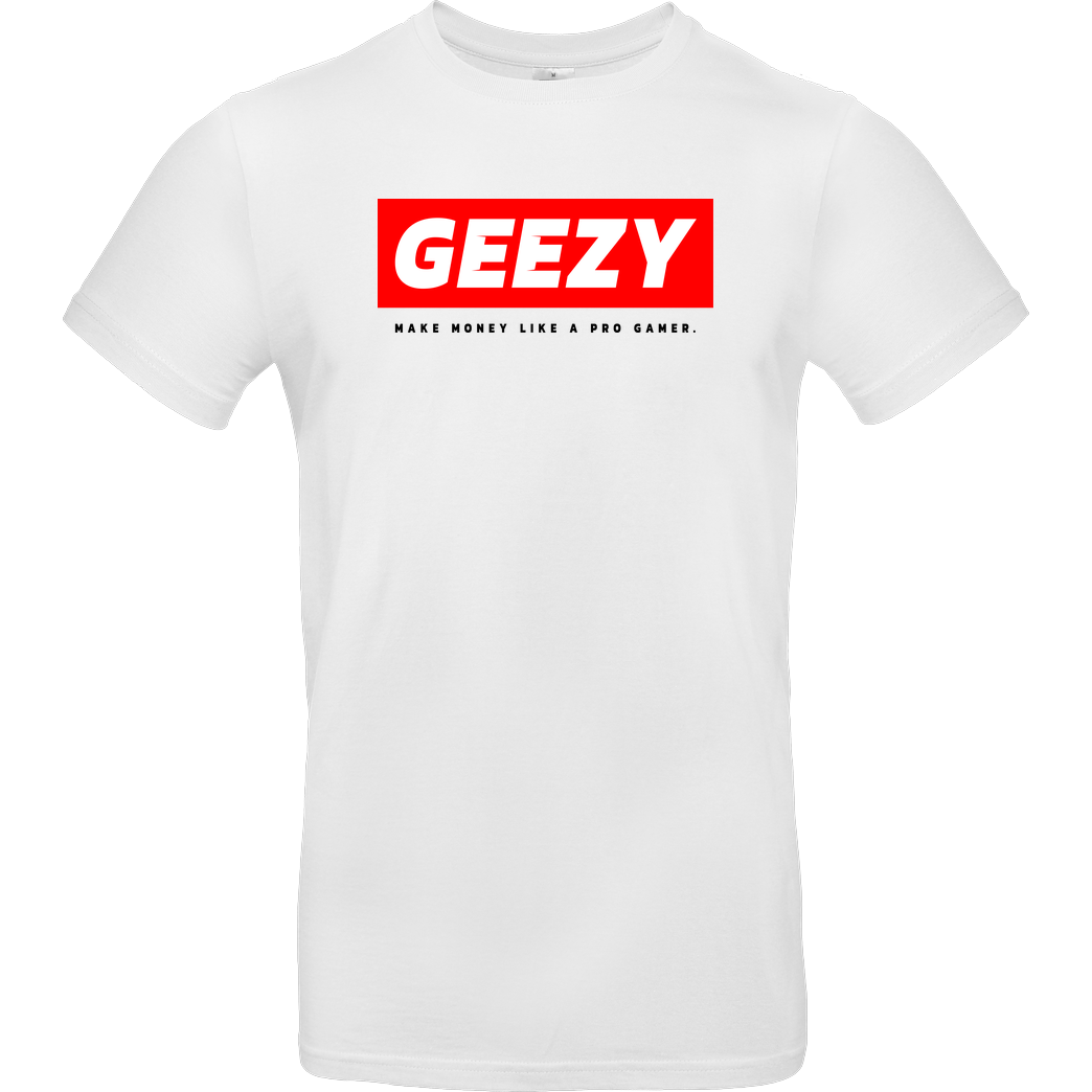 Geezy Geezy - Geezy T-Shirt B&C EXACT 190 -  White
