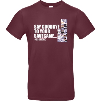 IamHaRa Goodbye Savegame T-Shirt B&C EXACT 190 - Burgundy