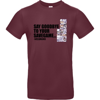 IamHaRa Goodbye Savegame T-Shirt B&C EXACT 190 - Burgundy