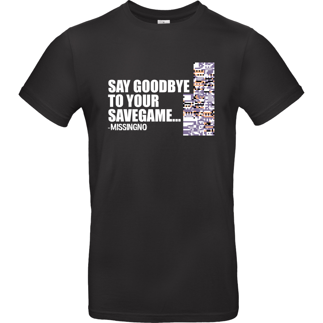 IamHaRa Goodbye Savegame T-Shirt B&C EXACT 190 - Black