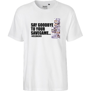 IamHaRa Goodbye Savegame T-Shirt Fairtrade T-Shirt - white