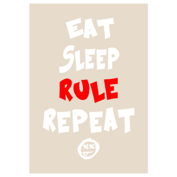Hallodri - Eat Sleep Rule Repeat Art Print sand