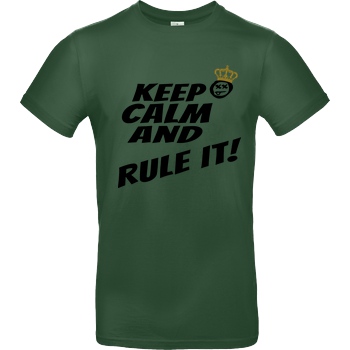hallodri Hallodri - Keep Calm and Rule It! T-Shirt B&C EXACT 190 -  Bottle Green