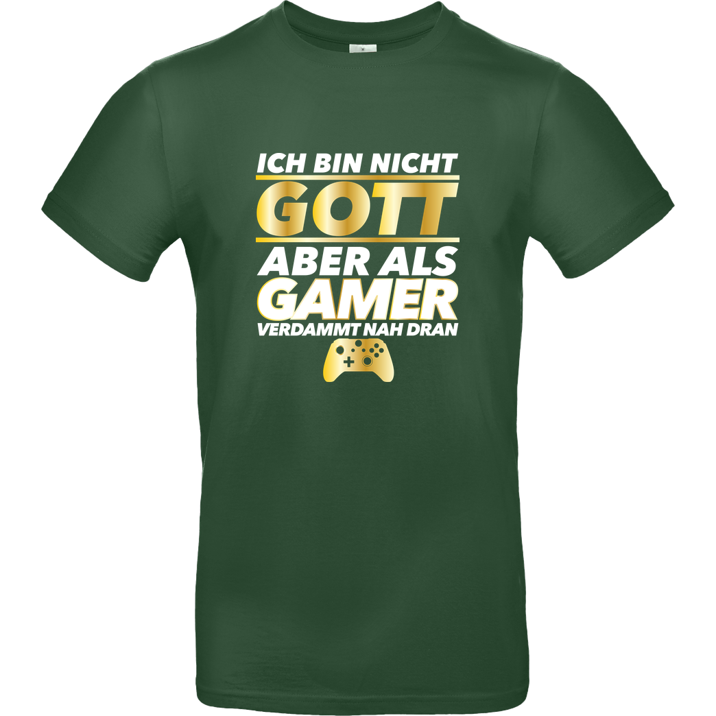 bjin94 Ich bin nicht Gott v2 T-Shirt B&C EXACT 190 -  Bottle Green