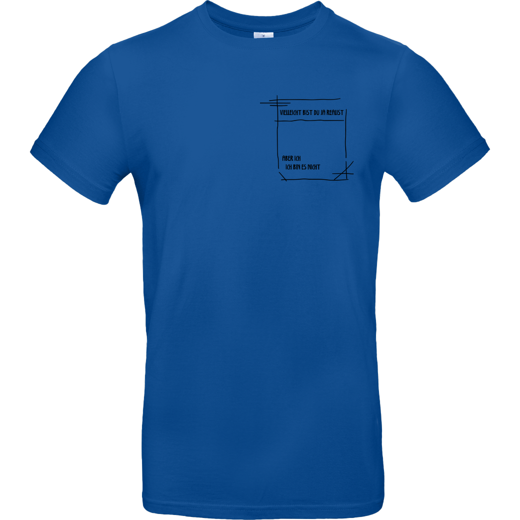 Isy Zerinami  Isy - Realist T-Shirt B&C EXACT 190 - Royal Blue