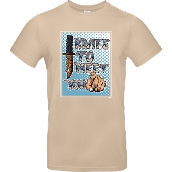 Jorgo Jorgo - Knife to meet you T-Shirt B&C EXACT 190 - Sand