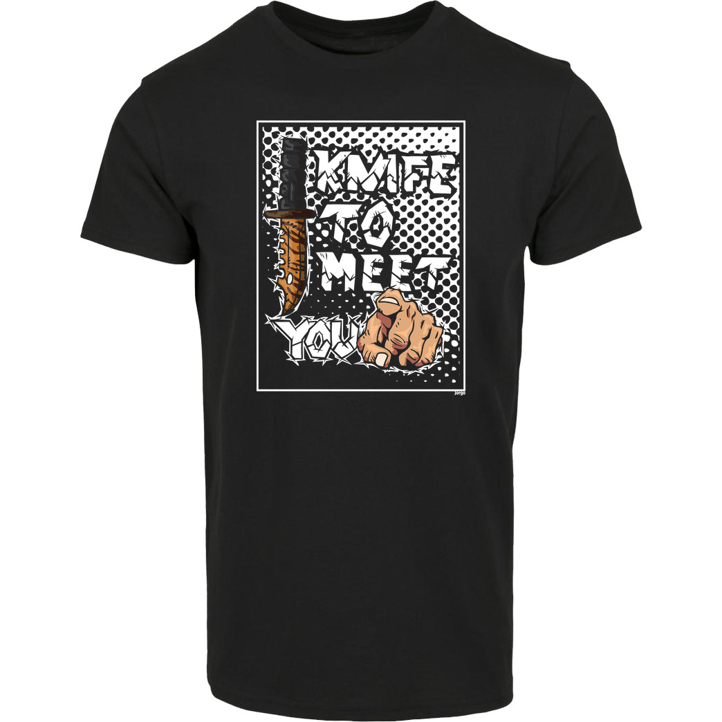 Jorgo Jorgo - Knife to meet you T-Shirt House Brand T-Shirt - Black