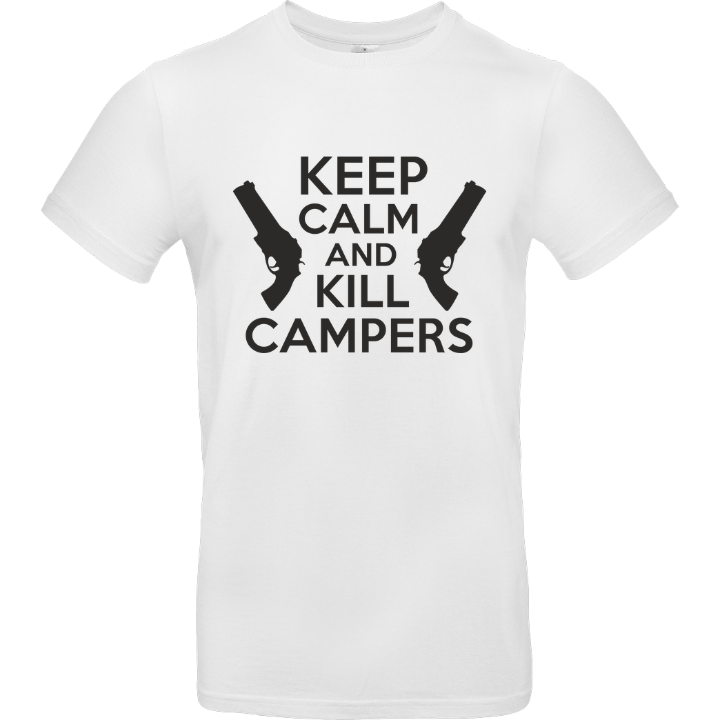 bjin94 Keep Calm and Kill Campers T-Shirt B&C EXACT 190 -  White