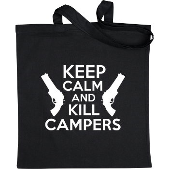 Keep Calm and Kill Campers Bag Black