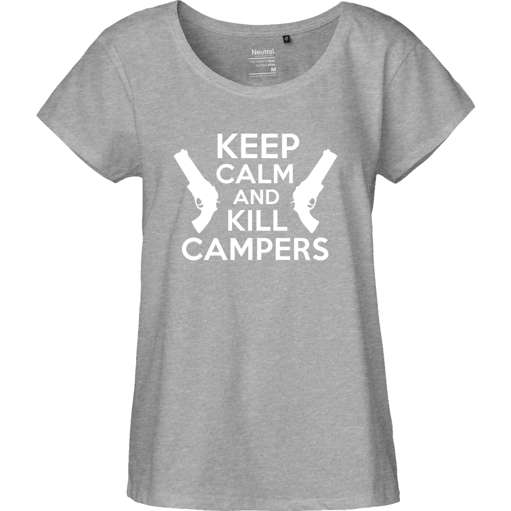 bjin94 Keep Calm and Kill Campers T-Shirt Fairtrade Loose Fit Girlie - heather grey