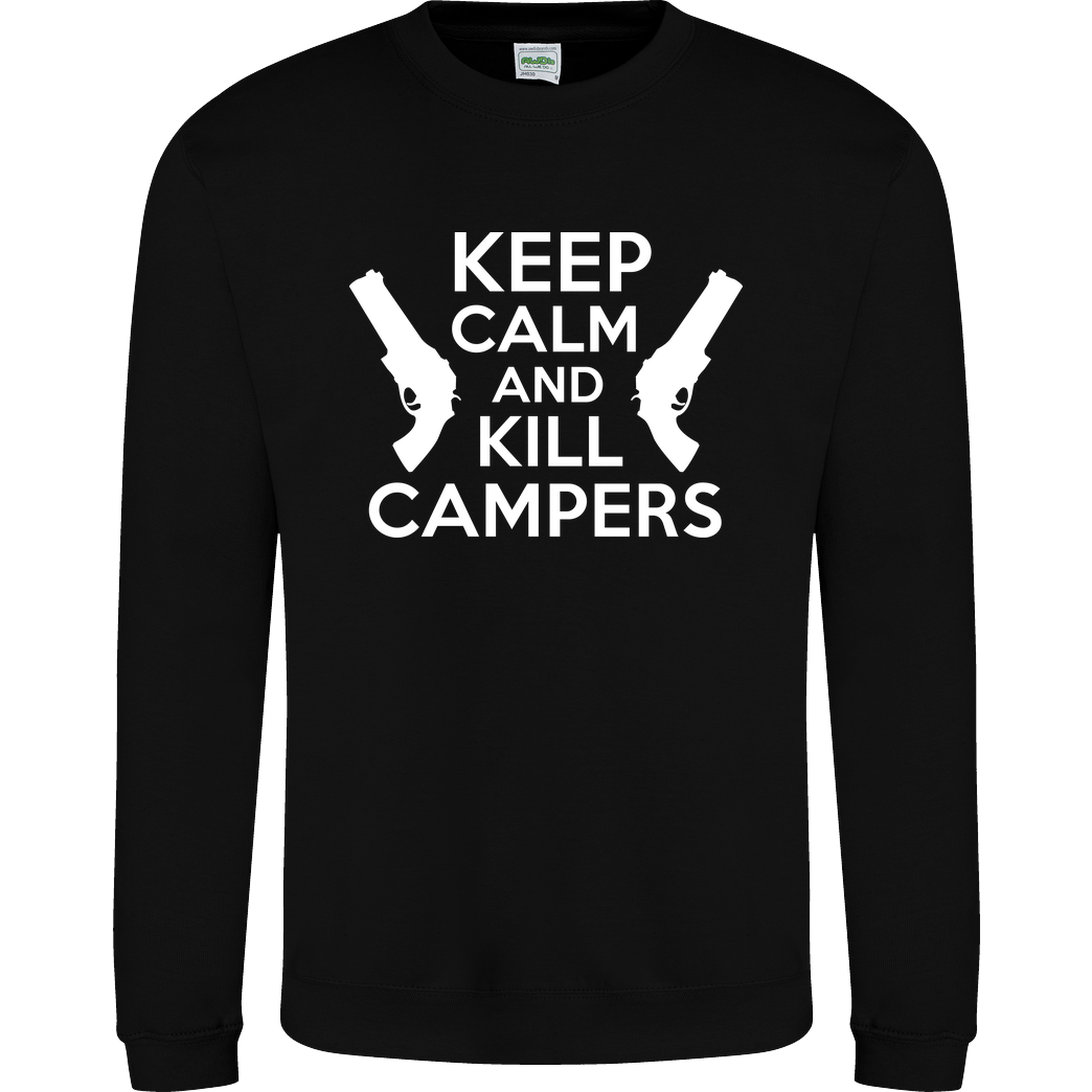bjin94 Keep Calm and Kill Campers Sweatshirt JH Sweatshirt - Schwarz