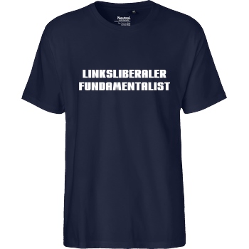 None Linksliberaler Fundamentalist T-Shirt Fairtrade T-Shirt - navy