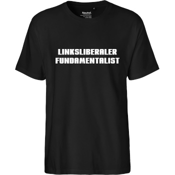 None Linksliberaler Fundamentalist T-Shirt Fairtrade T-Shirt - black