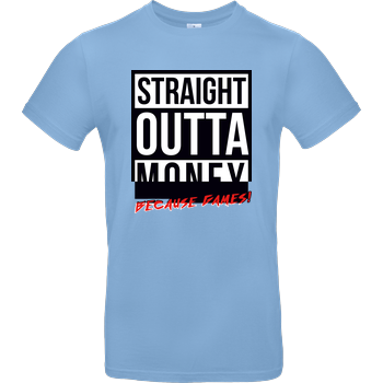 MasterTay - Straight outta money (because games) B&C EXACT 190 - Sky Blue
