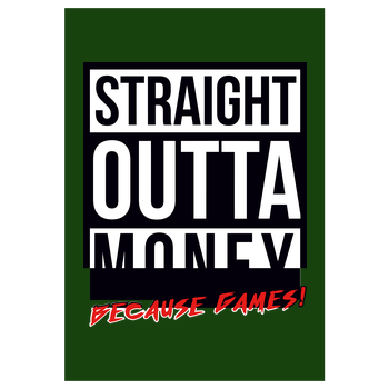 MasterTay - Straight outta money (because games) Art Print green