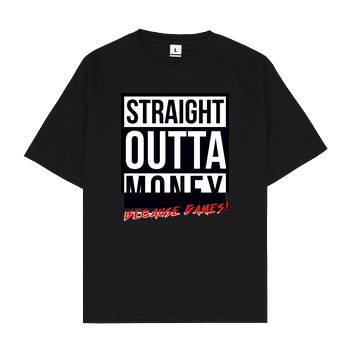 MasterTay - Straight outta money (because games) Oversize T-Shirt - Black