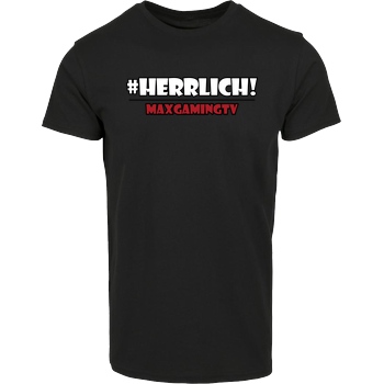 MaxGamingTV MaxGamingTV - #herrlich T-Shirt House Brand T-Shirt - Black