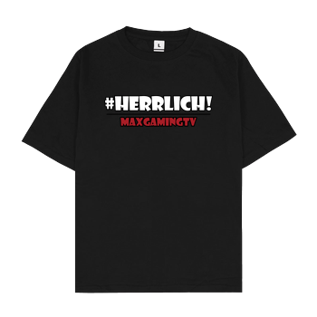 MaxGamingTV - #herrlich Oversize T-Shirt - Black