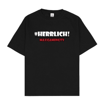 MaxGamingTV MaxGamingTV - #herrlich T-Shirt Oversize T-Shirt - Black