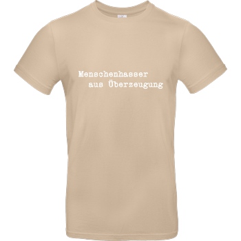 None Menschenhasser T-Shirt B&C EXACT 190 - Sand
