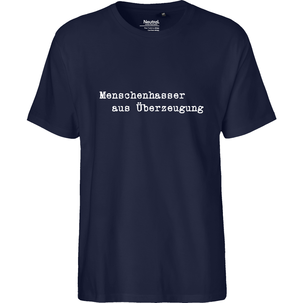 None Menschenhasser T-Shirt Fairtrade T-Shirt - navy