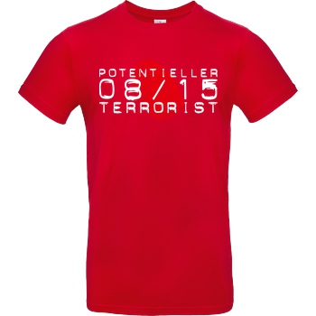 None Potentieller 08/15 Terrorist T-Shirt B&C EXACT 190 - Red