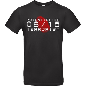 None Potentieller 08/15 Terrorist T-Shirt B&C EXACT 190 - Black