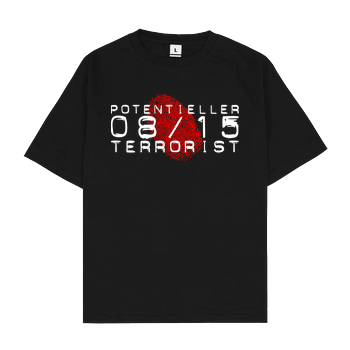 Potentieller 08/15 Terrorist Oversize T-Shirt - Black