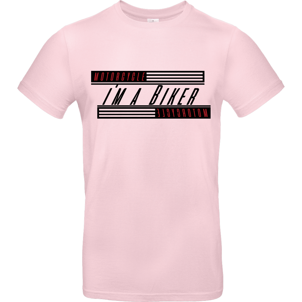 Ride-More Ridemore - I'm A Biker T-Shirt B&C EXACT 190 - Light Pink