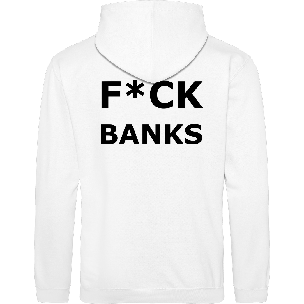 None Robyn HD - Fuck Banks Hoodie Sweatshirt JH Hoodie - Weiß