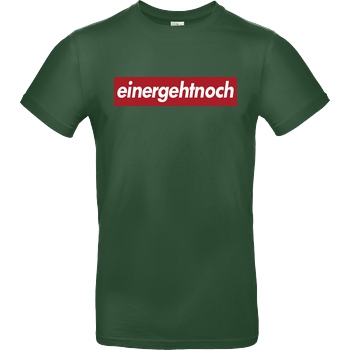 schmittywersonst schmittywersonst - einergehtnoch T-Shirt B&C EXACT 190 -  Bottle Green