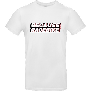 Slaty Slaty - Because Racebike T-Shirt B&C EXACT 190 -  White